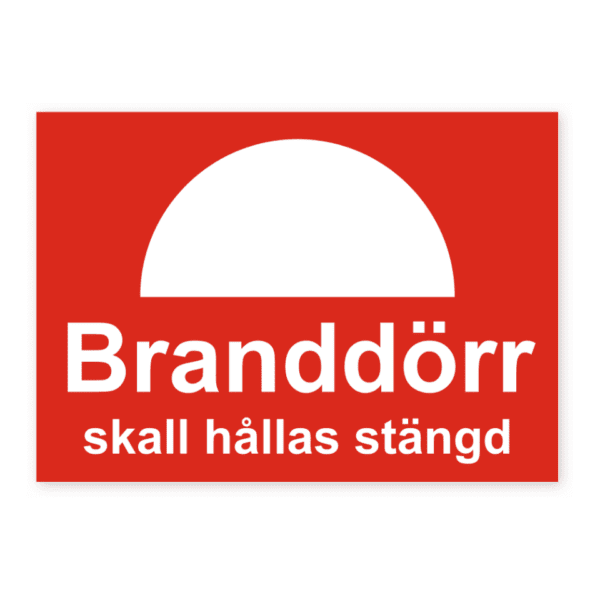 Branddörr skall hållas stängd