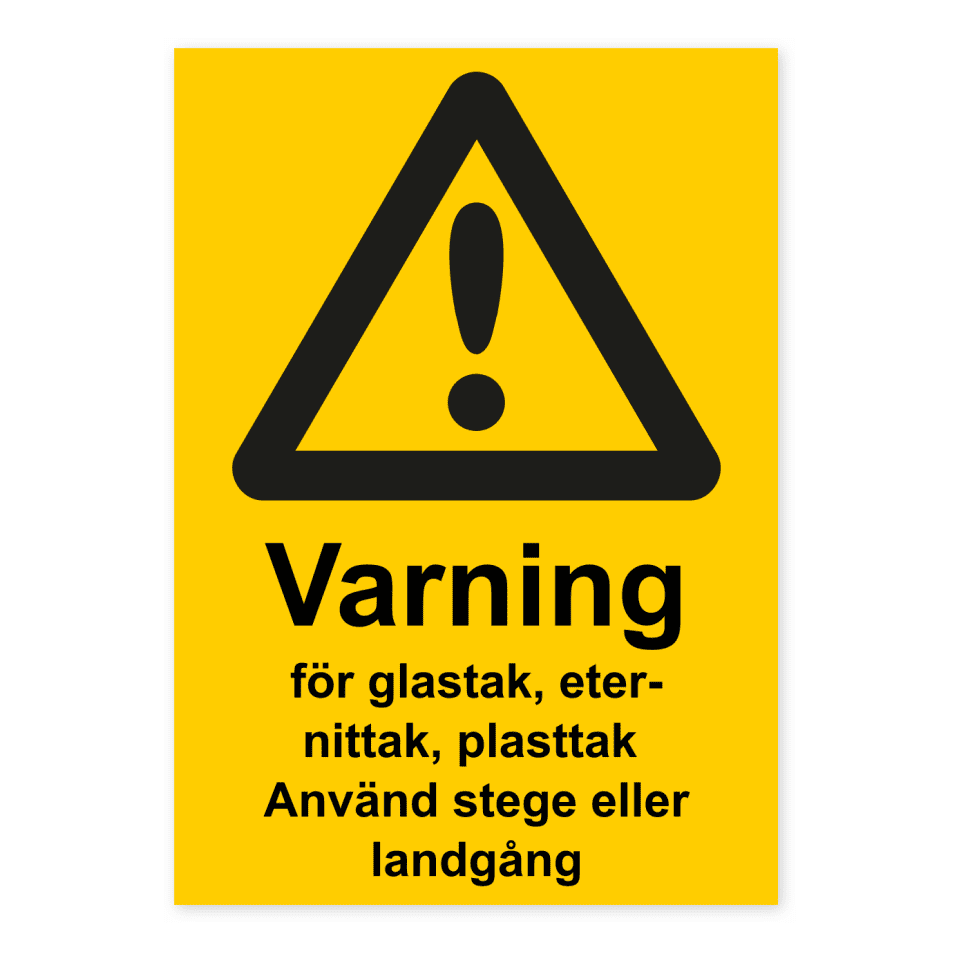 Skylten - Varning för glastak, eternittak, plasttak, använd stege eller landgång. Vår 0,7 mm aluminiumskylt är den perfekta lösningen för att kommunicera din budskap på ett stilfullt och professionellt sätt. Denna skylt är speciellt utformad för montering på jämna ytor och är tillverkad med hög precision och noggrannhet.