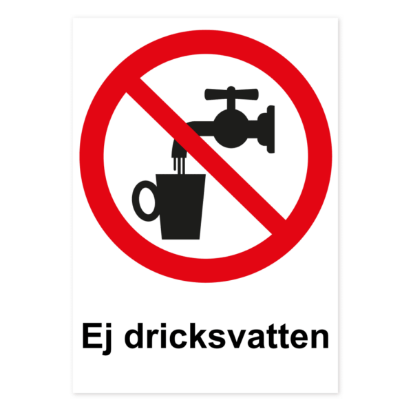 Skylten - Ej dricksvatten. Förbudsskyltar med texten "Ej dricksvatten" finns som självhäftande dekal i storleken 210x297 mm och som tryckt skylt på aluminium (0,7mm) i storleken 210x297 mm.
