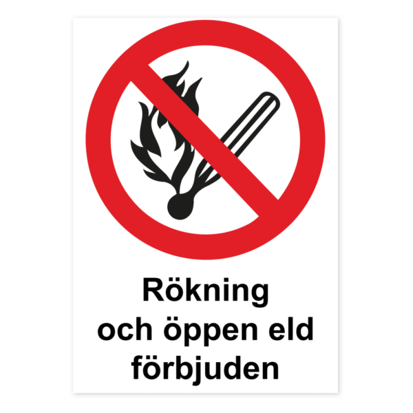 Skylten - Rökning och öppen eld förbjuden. Förbudsskyltar med budskapet "Rökning och öppen eld förbjuden" finns i materialen aluminium (0,7mm) och självhäftande dekal i storleken 210x297 mm.
