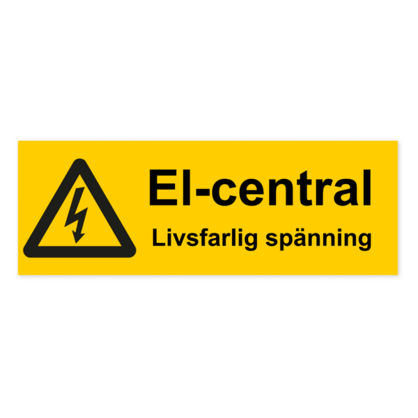Skylten - El-central. Livsfarlig spänning.