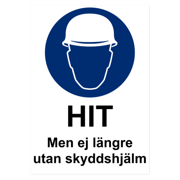 HIT. Men ej längre utan skyddshjälm