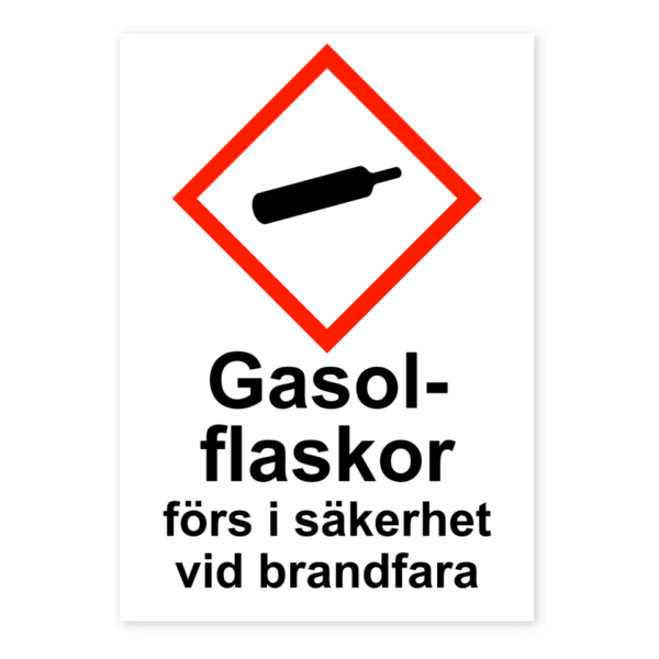 Skylten - Gasolflaskor förs i säkerhet vid brandfara. Gasolflaskor förs i säkerhet vid brandfara anger att gasolflaskor i det markerade området bör föras i säkerhet om det är risk för brand. Använd som en självhäftande dekal.