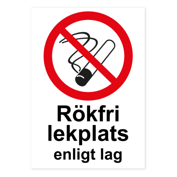 Skylten - Rökfri lekplats enligt lag. Förbudsskyltar med budskapet "Rökfri lekplats enligt lag" finns i materialen aluminium (0,7mm och 2mm) i storlekarna 210x297 mm och 297x420 mm.