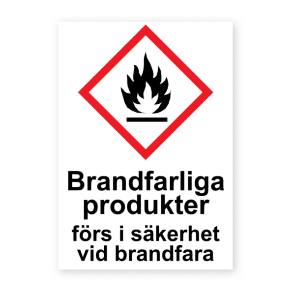 Skylten - Brandfarliga produkter förs i säkerhet vid brandfara. Liten dekal för brandfarliga produkter