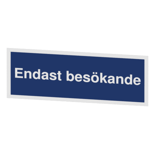 Skylten - Endast besökande. Effektiv parkeringsstyrning för besökare.