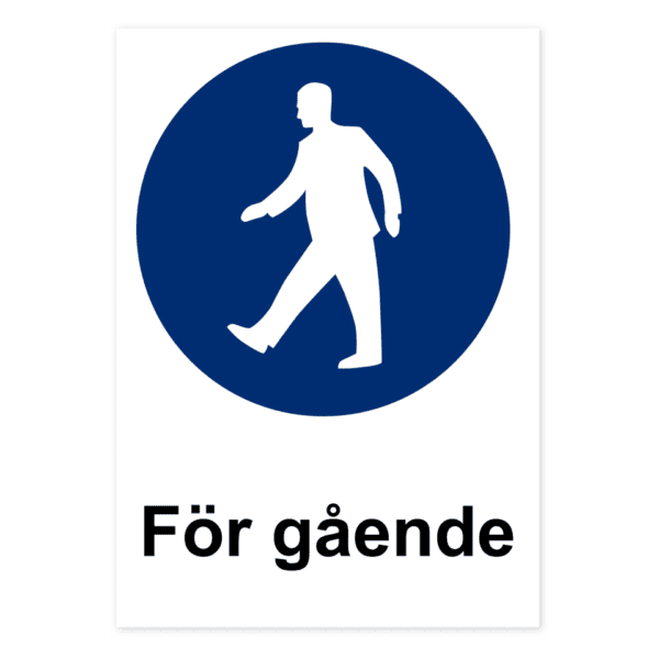 För gående-skylten har storleken 210x297mm och tillverkas i materialet Dekal. Denna standardskylt kan anpassas så att du kan skapa din egen version av skylten.