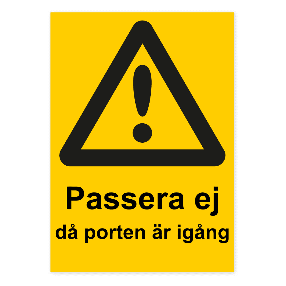 Varning, passera ej då porten är igång-skylten har storleken 210x297mm och tillverkas i materialet Dekal. Denna standardskylt kan anpassas så att du kan skapa din egen version av skylten.